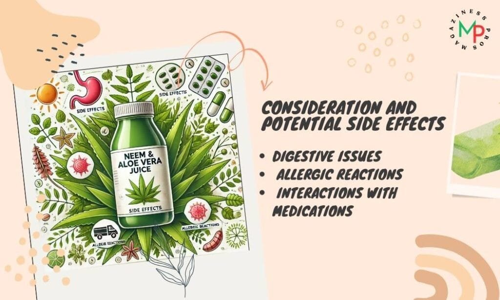 Neem and aloe vera juice Consideration and Potential Side Effects