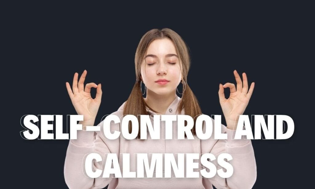 Self-Control and Calmness