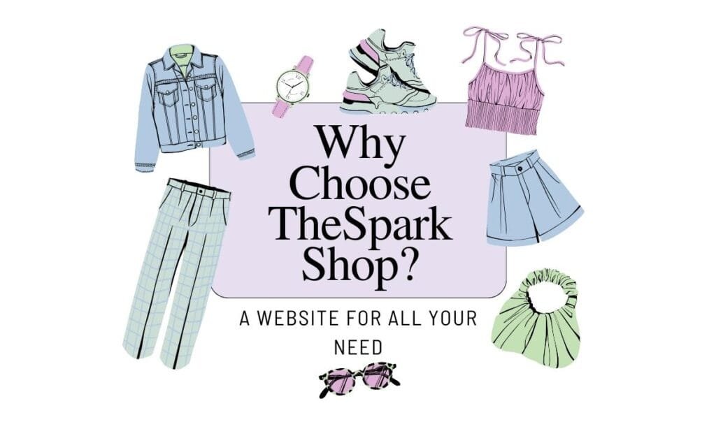 Why Choose TheSpark Shop